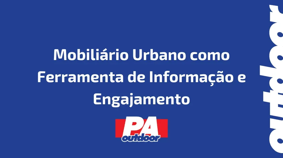 Mobiliário Urbano como Ferramenta de Informação e Engajamento