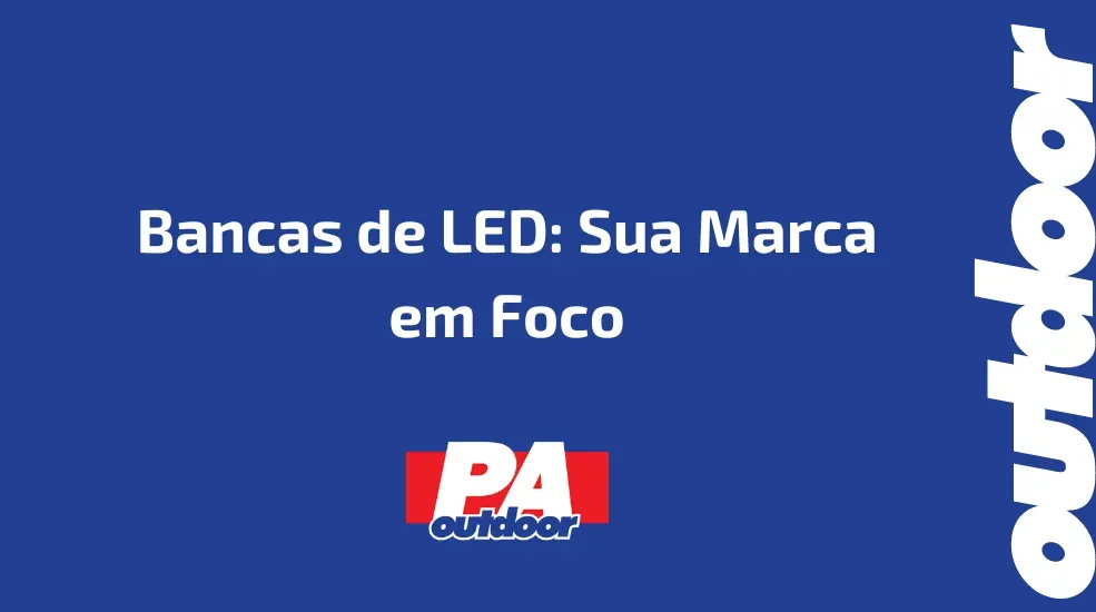 Bancas de LED: Sua Marca em Foco