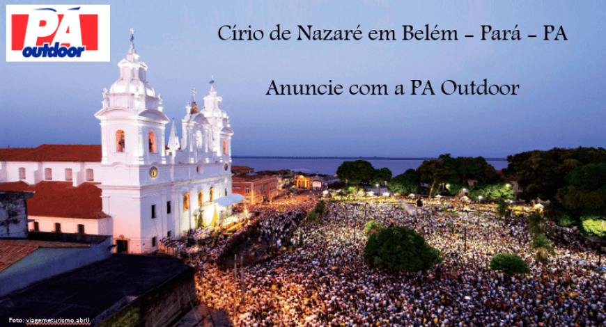 CÍRIO DE NAZARÉ EM BELÉM, ANUNCIE!