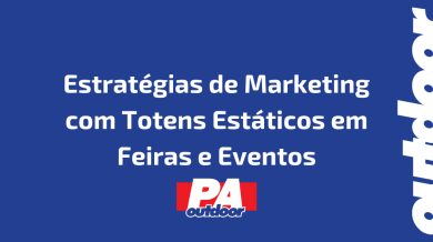 Ponto nº Estratégias de Marketing com Totens Estáticos em Feiras e Eventos