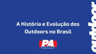 Ponto nº A História e Evolução dos Outdoors no Brasil